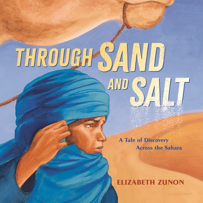 Through Sand and Salt: A Tale of Discovery Across the Sahara by Elizabeth Zunon book cover