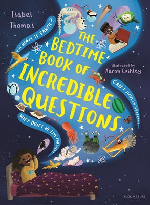 The Bedtime Book of Incredible Questions by Isabel Thomas book cover