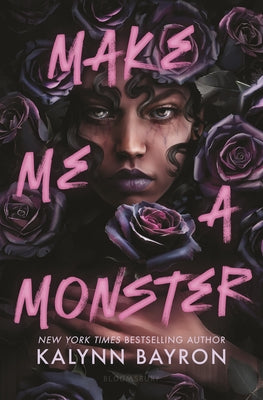 Book cover of Make Me a Monster by Bayron, Kalynn