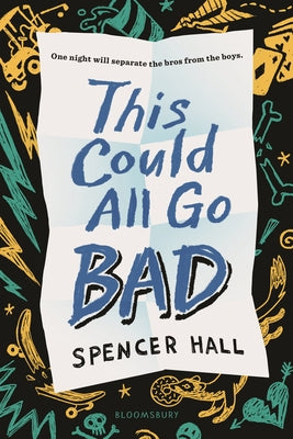 This Could All Go Bad by Hall, Spencer book cover