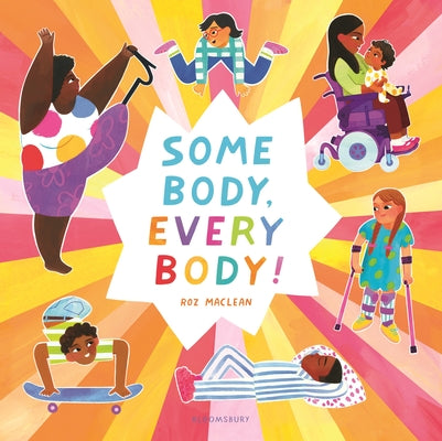 Some Body, Every Body! by MacLean, Roz book cover