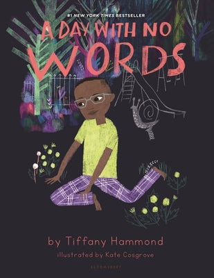 Book cover of A Day with No Words by Hammond, Tiffany