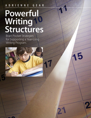 Powerful Writing Structures: Brain Pocket Strategies for Supporting a Year-Long Writing Program by Gear, Adrienne book cover