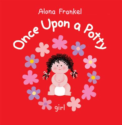 Once Upon a Potty: Girl by Frankel, Alona book cover