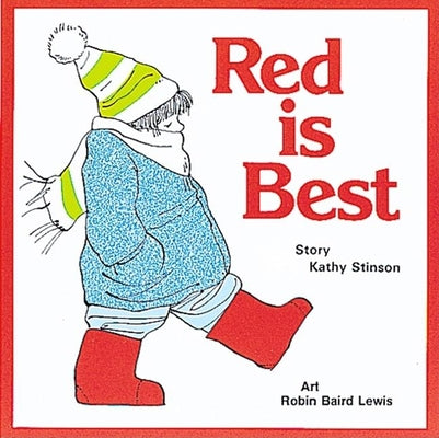 Book cover of Red Is Best by Stinson, Kathy