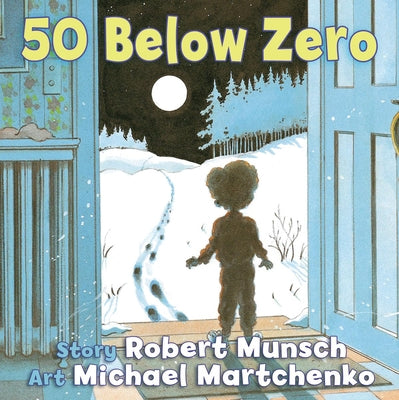 Book cover of 50 Below Zero by Munsch, Robert