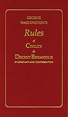 Book cover of George Washington's Rules of Civility and Decent Behaviour by Washington, George
