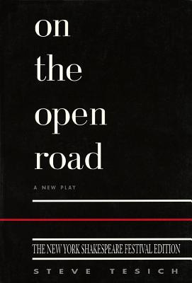 Book cover of On the Open Road by Tesich, Steve