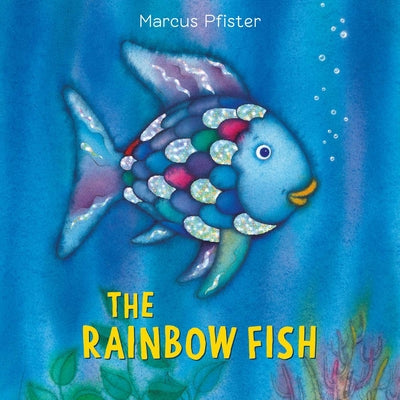 Book cover of The Rainbow Fish by Pfister, Marcus
