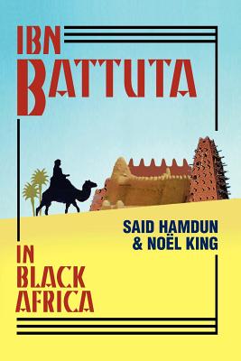 Ibn Battuta in Black Africa by Noel Q. King book cover