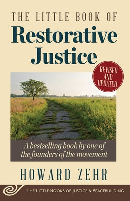 The Little Book of Restorative Justice by Zehr, Howard book cover