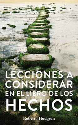 Book cover of Lecciones a considerar en el libro de los Hechos by Hodgson, Roberto
