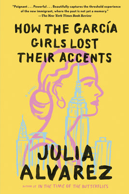 How the Garcia Girls Lost Their Accents by Alvarez, Julia book cover