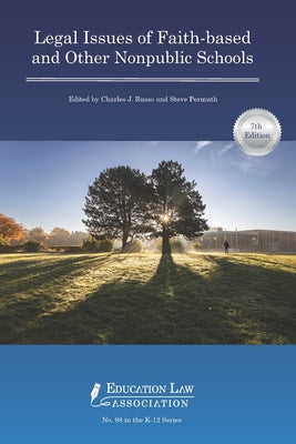 Legal Issues of Faith-based and Other Nonpublic Schools by Steve Permuth book cover