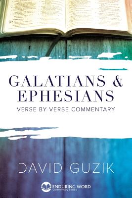 Galatians & Ephesians Commentary by David Guzik book cover