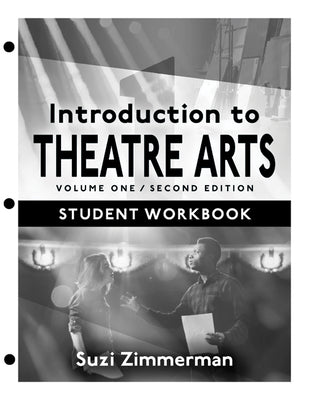 Introduction to Theatre Arts 1, Student Workbook by Zimmerman, Suzi book cover