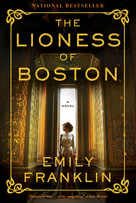 Book cover of The Lioness of Boston by Franklin, Emily