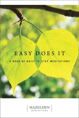 Easy Does It: A Book of Daily 12 Step Meditations by Anonymous book cover
