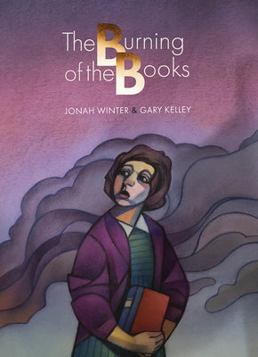 Book cover of The Burning of the Books by Winter, Jonah
