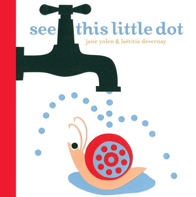 See This Little Dot by Yolen, Jane book cover