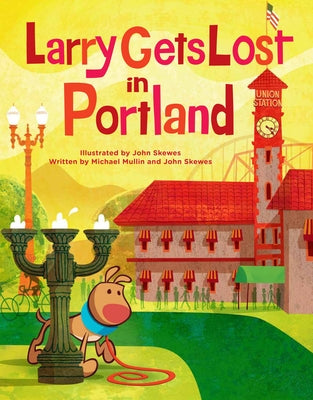 Larry Gets Lost in Portland by John Skewes book cover