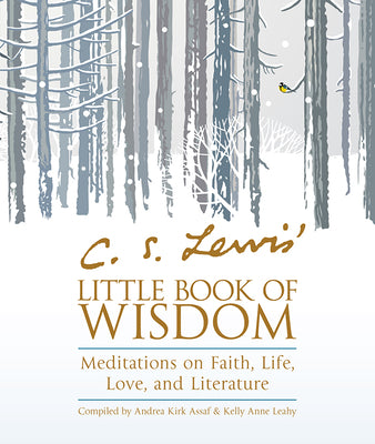 Book cover of C. S. Lewis' Little Book of Wisdom: Meditations on Faith, Life, Love, and Literature by Lewis, C. S.