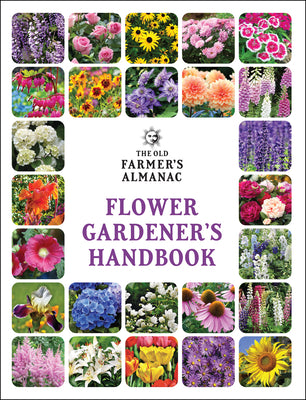 Book cover of The Old Farmer's Almanac Flower Gardener's Handbook by Old Farmer's Almanac