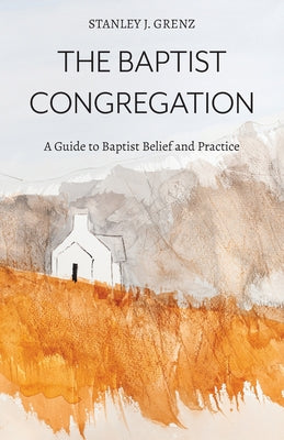 The Baptist Congregation by Stanley J. Grenz book cover