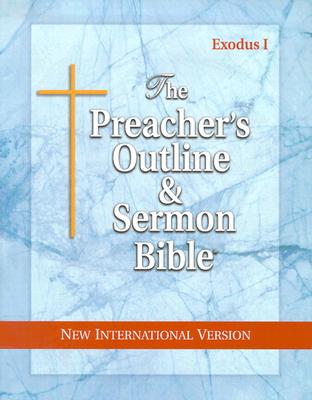 Preacher's Outline & Sermon Bible-NIV-Exodus I: Chapters 1-18 by Leadership Ministries Worldwide book cover