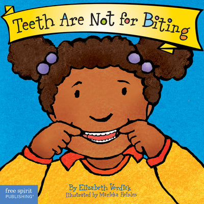 Book cover of Teeth Are Not for Biting Board Book by Verdick, Elizabeth