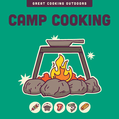 Book cover of Camp Cooking by Of the Harvard Common Press, Editors