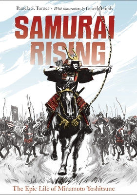 Samurai Rising: The Epic Life of Minamoto Yoshitsune by Pamela S. Turner book cover