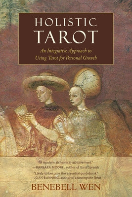Holistic Tarot: An Integrative Approach to Using Tarot for Personal Growth by Benebell Wen book cover