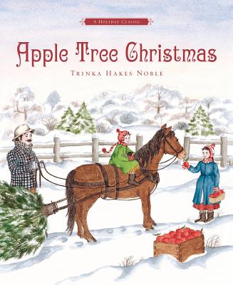Book cover of Apple Tree Christmas by Noble, Trinka Hakes