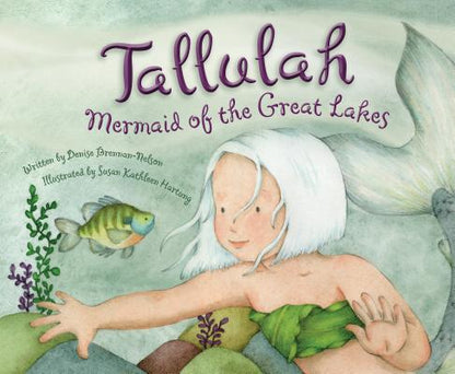 Tallulah: Mermaid of the Great Lakes by Brennan-Nelson, Denise book cover