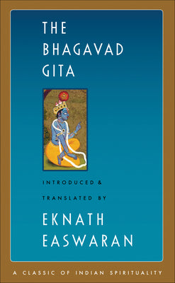 Book cover of The Bhagavad Gita by Easwaran, Eknath