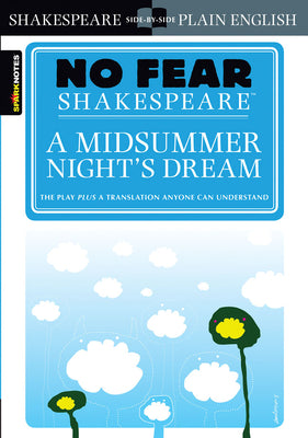 A Midsummer Night's Dream: No Fear Shakespeare Side-By-Side Plain English by Shakespeare, William book cover