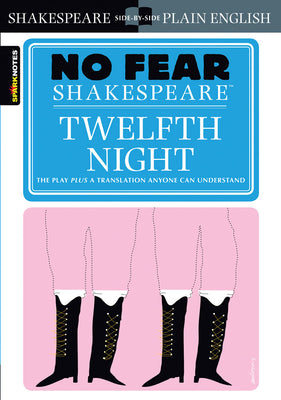 Book cover of Twelfth Night: No Fear Shakespeare Side-By-Side Plain English by Shakespeare, William