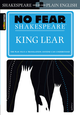 Book cover of King Lear: No Fear Shakespeare Side-By-Side Plain English by Shakespeare, William
