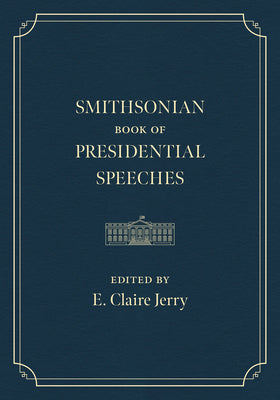 Smithsonian Book of Presidential Speeches by Us Presidents book cover