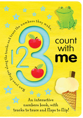 Book cover of 123 Count with Me: An Interactive Numbers Book with Tracks to Trace and Flaps to Flip! by Tiger Tales