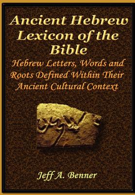 The Ancient Hebrew Lexicon of the Bible by Jeff A. Benner book cover