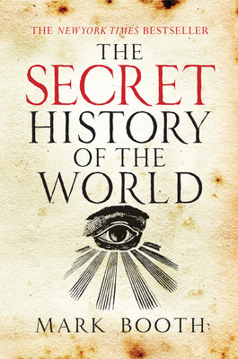 The Secret History of the World by Mark Booth book cover