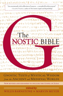 The Gnostic Bible: Revised and Expanded Edition by Willis Barnstone book cover