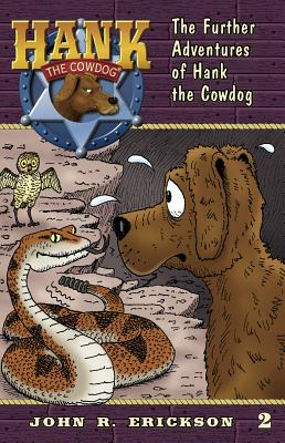 Book cover of The Further Adventures of Hank the Cowdog by Erickson, John R.
