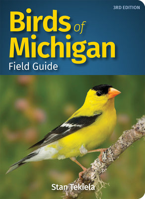 Birds of Michigan Field Guide by Tekiela, Stan book cover