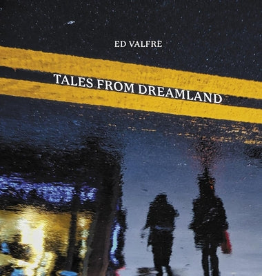Book cover of Tales from Dreamland by Valfre, Ed