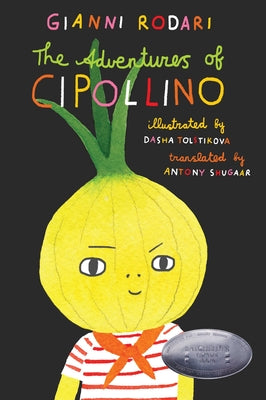 Book cover of The Adventures of Cipollino by Rodari, Gianni