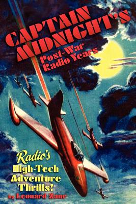 Captain Midnight's Post-War Radio Years by Leonard Zane book cover