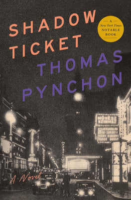 Book cover of Shadow Ticket by Pynchon, Thomas